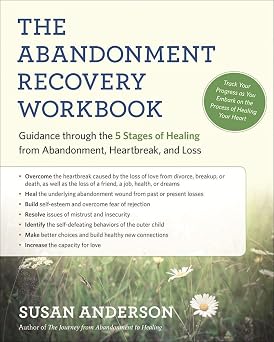 The Abandonment Recovery Workbook